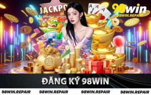 Đăng Ký 98WIN